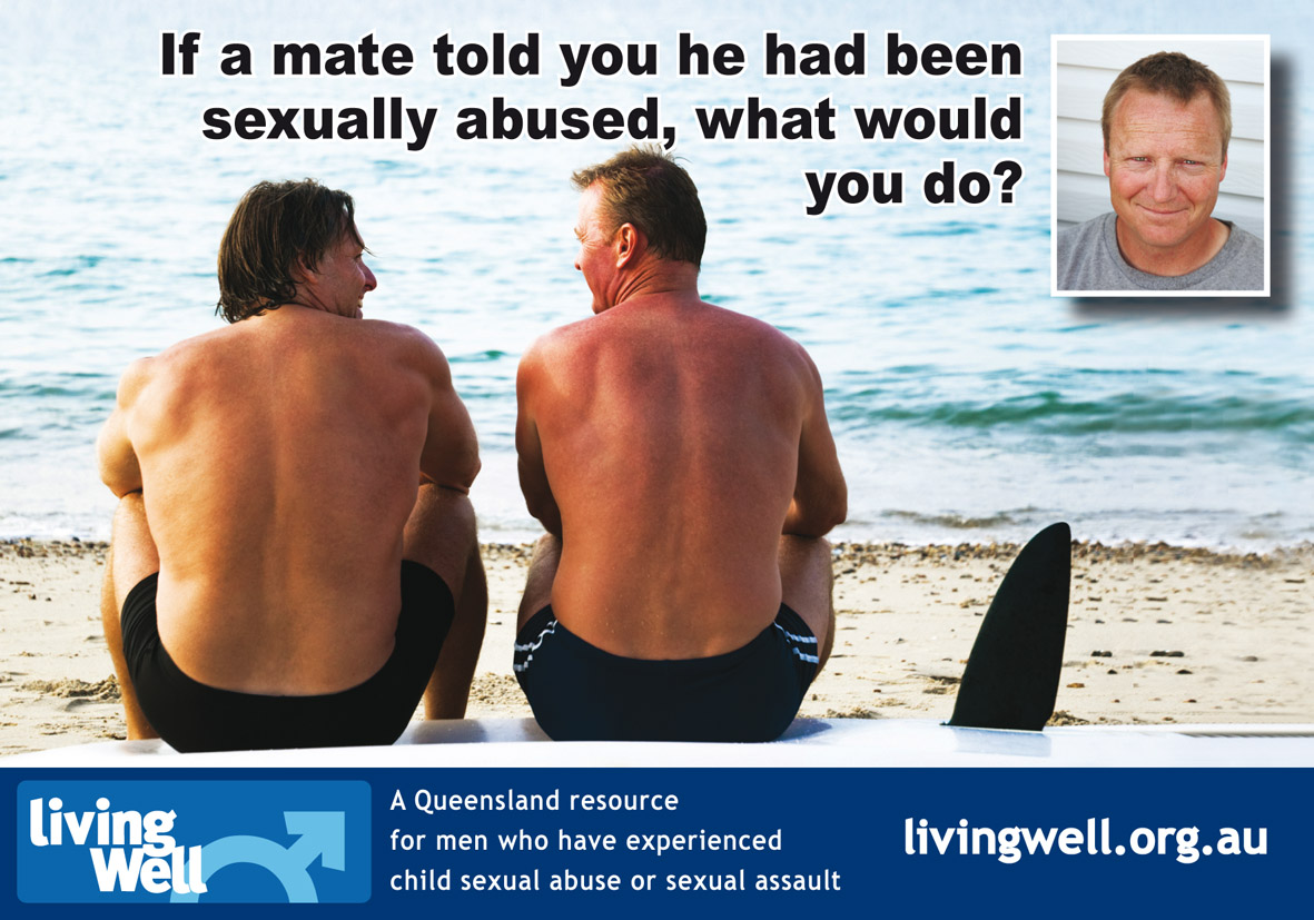 If a mate told you he had been sexually abused, what would you do?